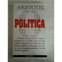    ARISTOTEL  -  POLITICA  -  Editura Antet, 1999